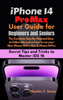 iPhone 14 Pro Max User Guide for Beginners and Seniors - Charles J Jones