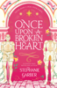 Once Upon A Broken Heart - Stephanie Garber