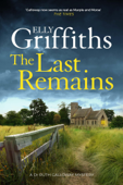 The Last Remains - Elly Griffiths