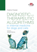 Diagnostic and therapeutic algorithms in internal medicine for dogs and cats - Federico Fracassi