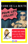 Le Code de la route pour les filles - Format Permis