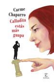 Calladita estás más guapa - Carme Chaparro