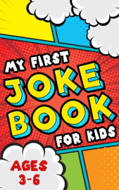 My First Joke Book for Kids Ages 3-6