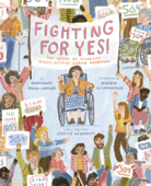 Fighting for YES! - Maryann Cocca-Leffler, Vivien Mildenberger & Judith Heumann