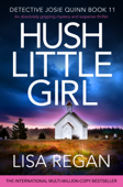 Hush Little Girl - Lisa Regan