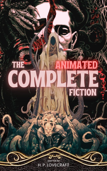 H. P. Lovecraft The Complete Fiction