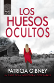 Los huesos ocultos - Patricia Gibney