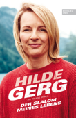 Der Slalom meines Lebens - Hilde Gerg & Taufig Khalil