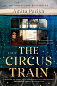 The Circus Train - Amita Parikh