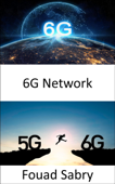 6G Network - Fouad Sabry