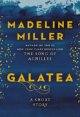 Galatea - Madeline Miller