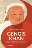 Gengis Khan - Jack Weatherford & Martine Devillers