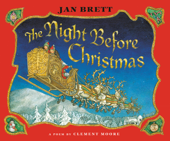 The Night Before Christmas - Jan Brett, Graeme Malcolm & Clement Clarke Moore