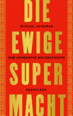 Die ewige Supermacht - Michael Schuman