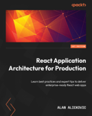 React Application Architecture for Production - Alan Alickovic