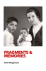 MEMORIES AND FRAGMENTS - Karin Wiegemann