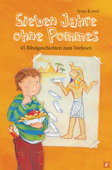 Sieben Jahre ohne Pommes - Irina Kostić