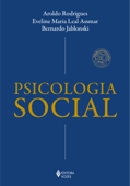 Psicologia social - Aroldo Rodrigues, Eveline Maria Leal Assmar & Bernardo Jablonski