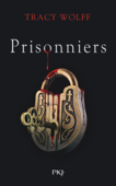 Assoiffés - tome 04 : Prisonniers - Tracy Wolff