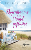 Rügenträume und Strandgeflüster - Evelyn Kühne