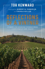Reflections of a Vintner - Tor Kenward, Robert M. Parker &amp; Thomas Keller Cover Art