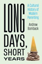 Long Days, Short Years - Andrew Bomback Cover Art
