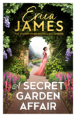 A Secret Garden Affair - Erica James
