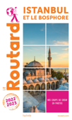 Guide du Routard Istanbul 2022/23 - Collectif