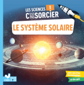 Les sciences C'est pas sorcier - le système solaire - Sophie Bazin & Loïc Méhée