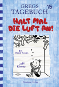 Gregs Tagebuch 15 - Halt mal die Luft an! - Jeff Kinney & Dietmar Schmidt