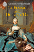 La femme aux doigts d'or (T.7) - Jean-Christophe Portes