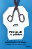 Piratas de lo público - Antón Losada