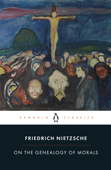 On the Genealogy of Morals - Friedrich Nietzsche & Michael A. Scarpitti