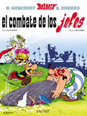 El combate de los jefes - René Goscinny, Albert Uderzo & Jaime Perich