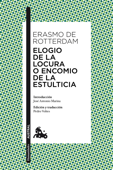 Elogio de la locura o Encomio de la estulticia - Erasmo de Rotterdam