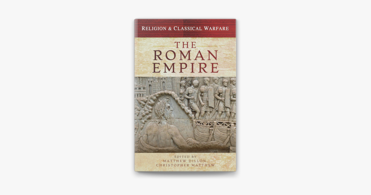 ‎Religion & Classical Warfare: The Roman Empire on Apple Books