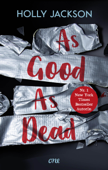 As Good as Dead - Holly Jackson & Sabine Schilasky