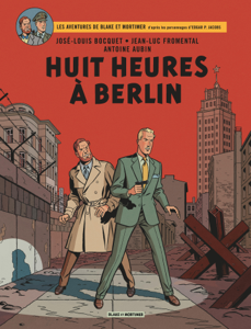 Blake & Mortimer - Tome 29 - Huit heures à Berlin Book Cover