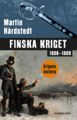 Finska kriget 1808–1809 - Martin Hårdstedt