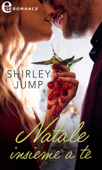 Natale insieme a te (eLit) - Shirley Jump