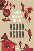 Agora agora - Carlos Eduardo Pereira
