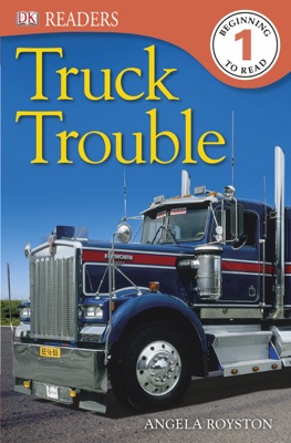 DK Readers: Truck Trouble (Enhanced Edition)