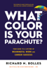 What Color Is Your Parachute? - Richard N. Bolles