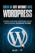 Créer un site Internet avec WordPress - No Limits Books