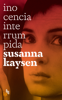 Inocencia interrumpida - Susanna Kaysen