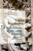 À la recherche d'une autre Genèse - Wiktor Stoczkowski