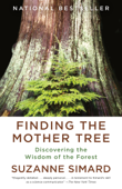 Finding the Mother Tree - Suzanne Simard