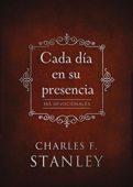 Cada día en su presencia - Charles F. Stanley