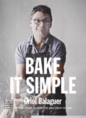 Bake it simple - Oriol Balaguer