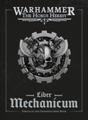 Liber Mechanicum: Forces of the Omnissiah Army Book - Games Workshop